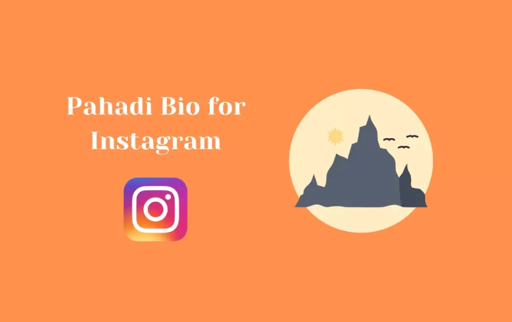 Pahadi Bio for Instagram