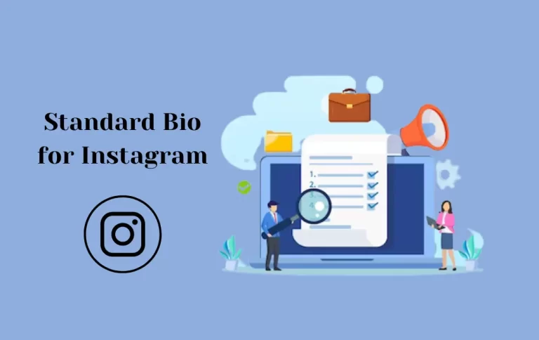 Best Standard Bio for Instagram | Unique and Standard Bios & Captions for Instagram