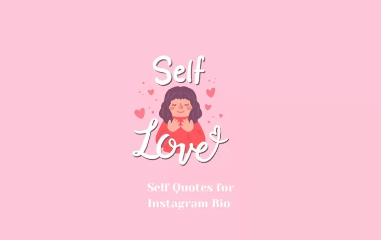 Best Self Quotes for Instagram Bio | Self Love Quotes for Instagram