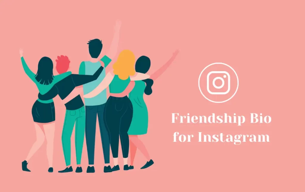 Friendship Bio for Instagram