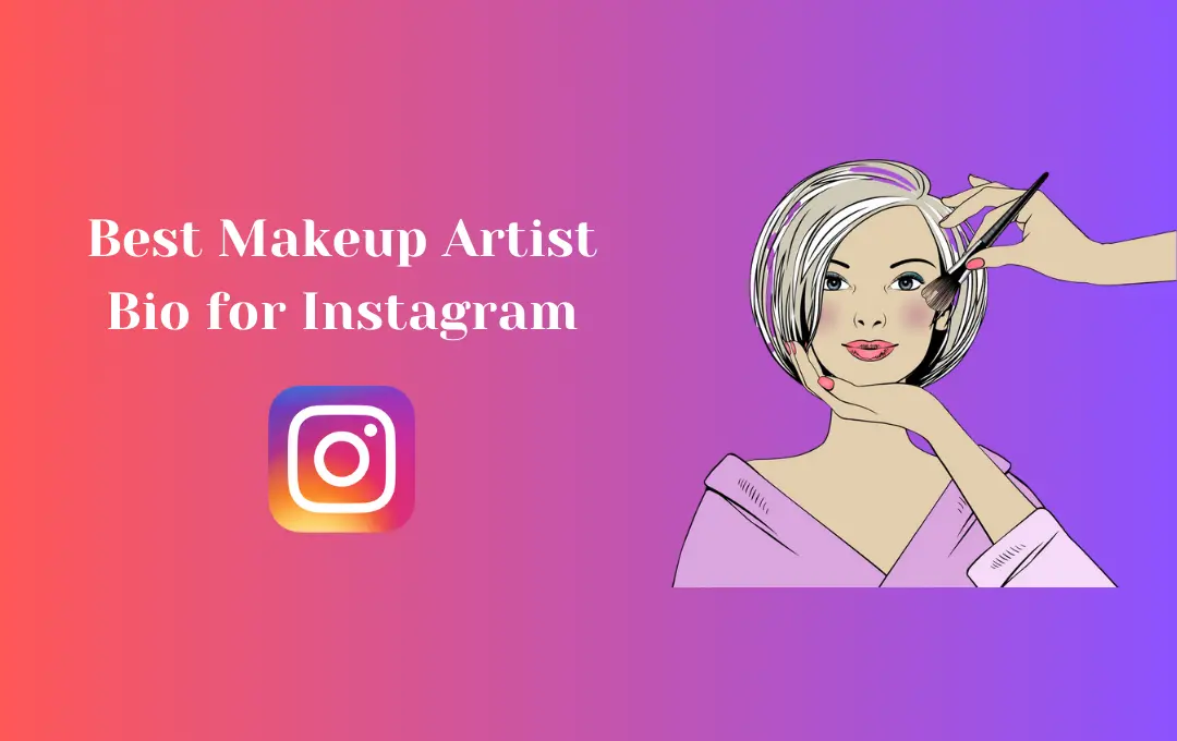 Best Makeup Artist Bio For Instagram