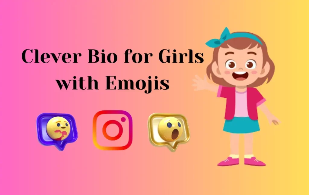 Clever Bio for Girls with Emojis
