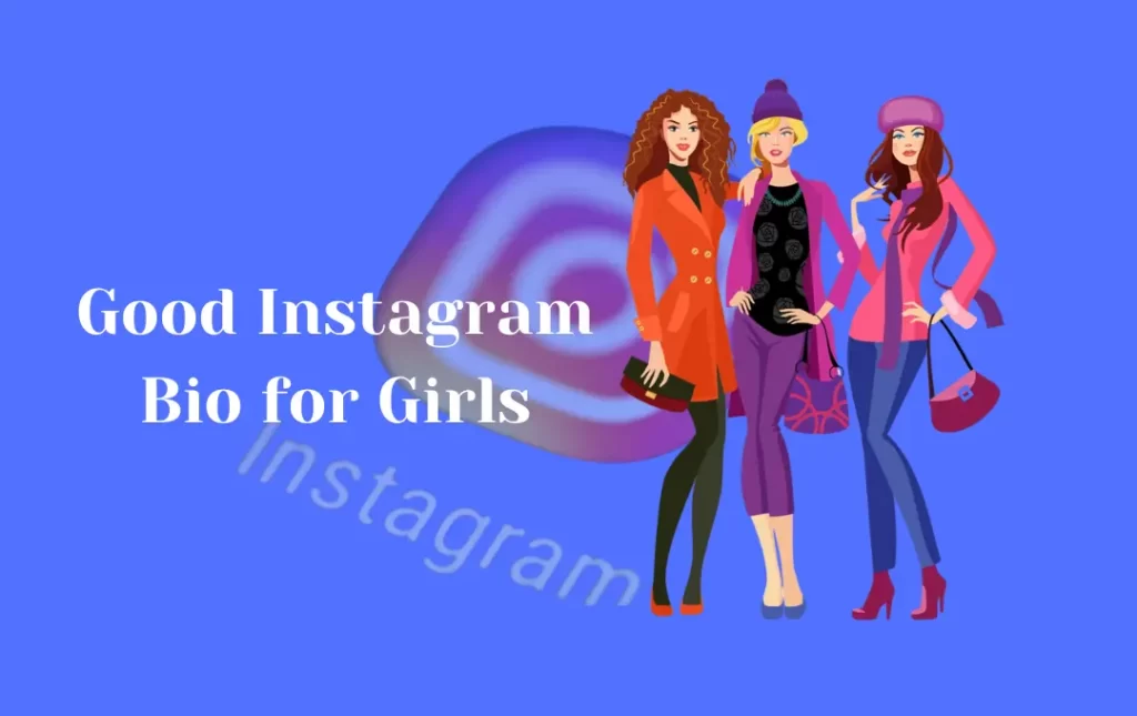 Good Instagram Bio for Girls