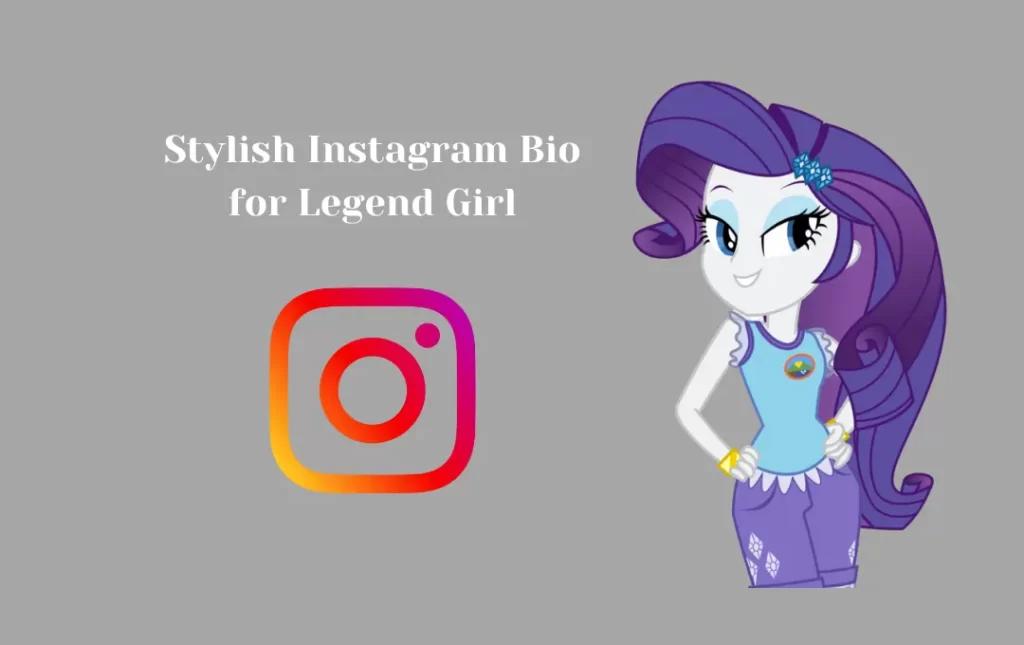 Stylish Instagram Bio for Legend Girl