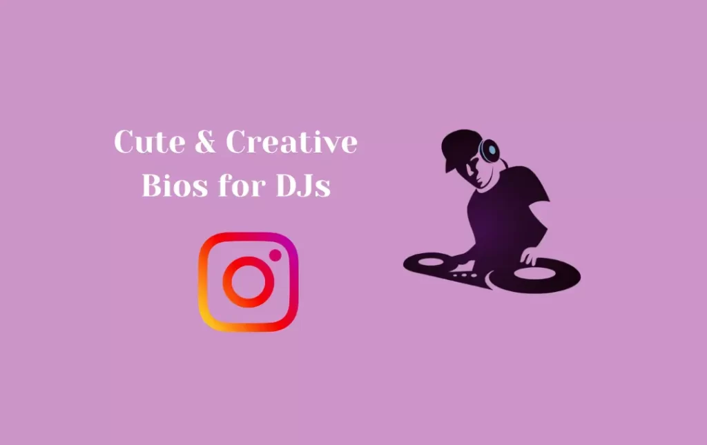 Cute & Creative Bios for DJs