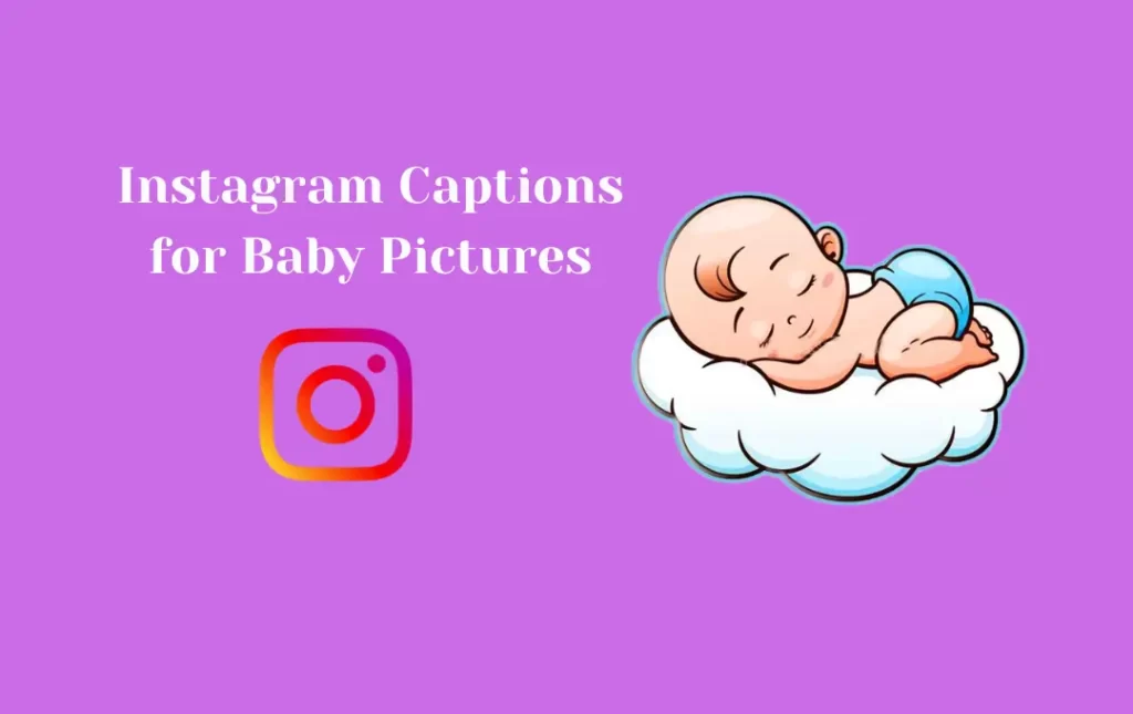 Cute Instagram Captions for Baby Pictures