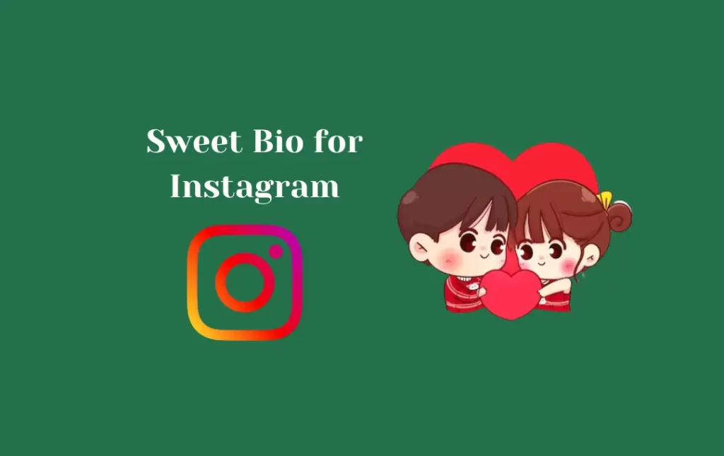 Sweet Bio for Instagram