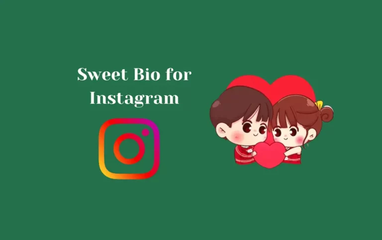 Awesome Sweet Bio for Instagram | Sweet Quotes & Captions for Instagram Bio 2024