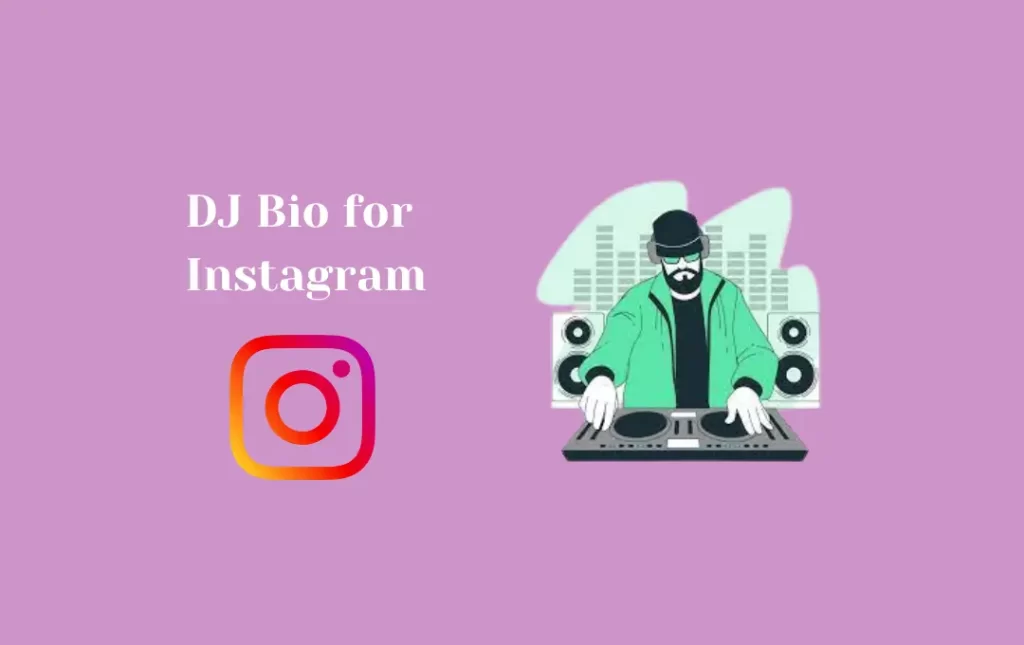 DJ Bio for Instagram