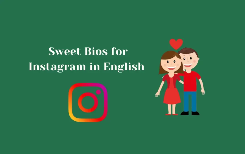 Sweet Bios for Instagram in English