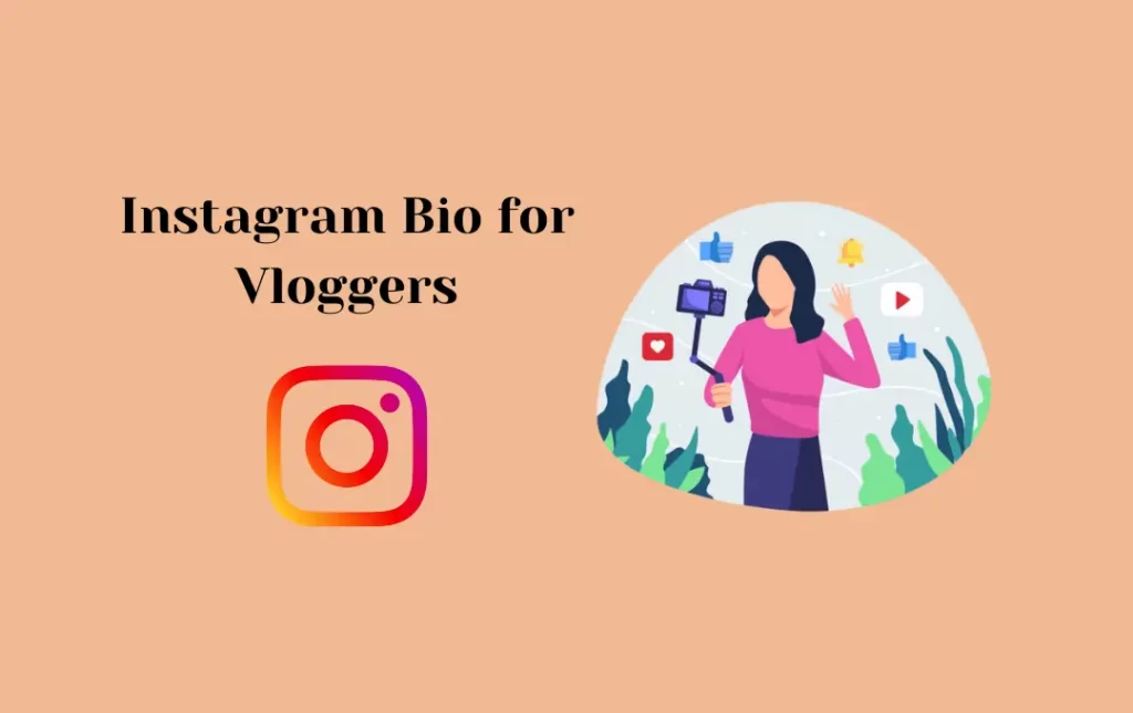 Instagram Bio for Vloggers
