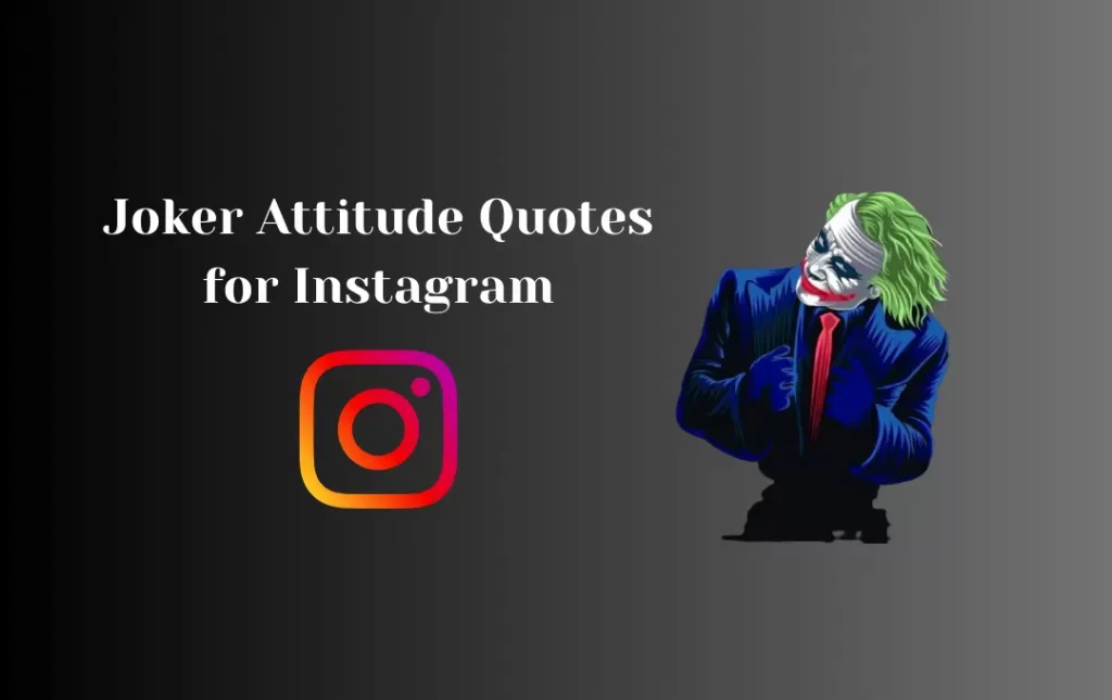 Joker Attitude Quotes for Instagram
