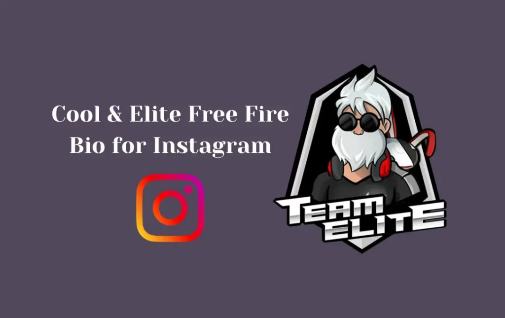 Cool & Elite Free Fire Bio for Instagram