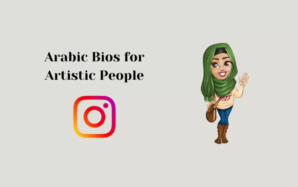 Short Arabic Bios for Instagram for Artistic People