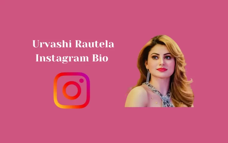 Awesome Urvashi Rautela Instagram Bio |  Instagram Bio for Captions Ideas