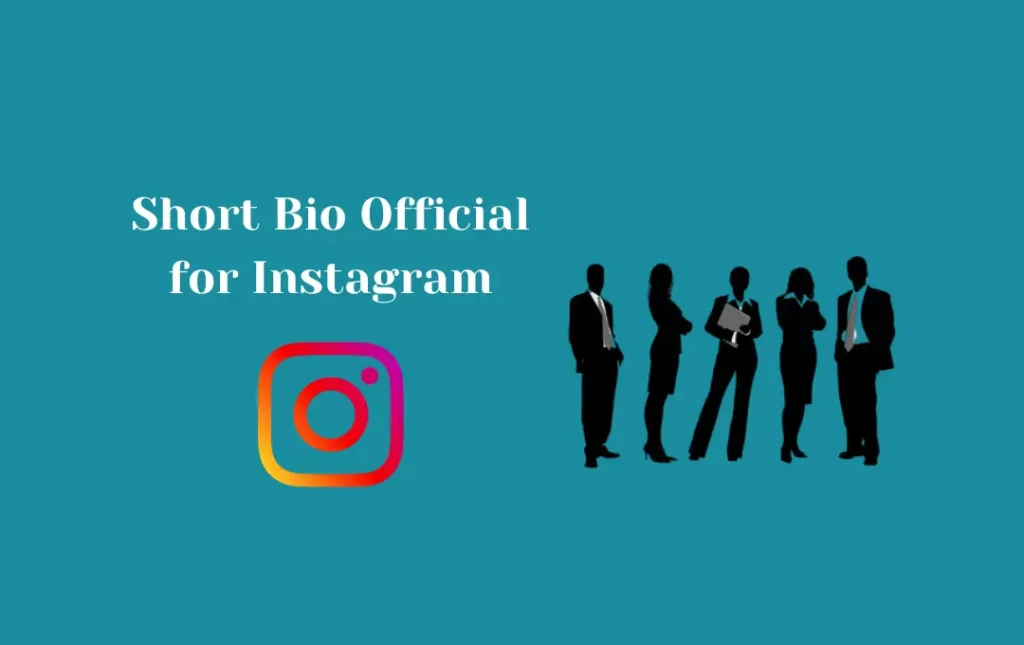 Short Bio Official for Instagram