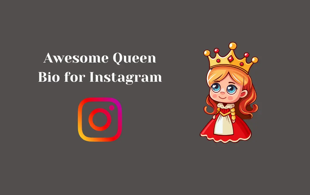 Awesome Queen Bio For Instagram Queen Captions Quotes For Instagram Bio