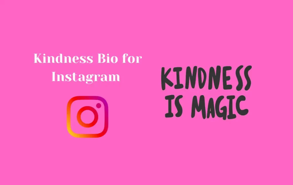 Kindness Bio for Instagram
