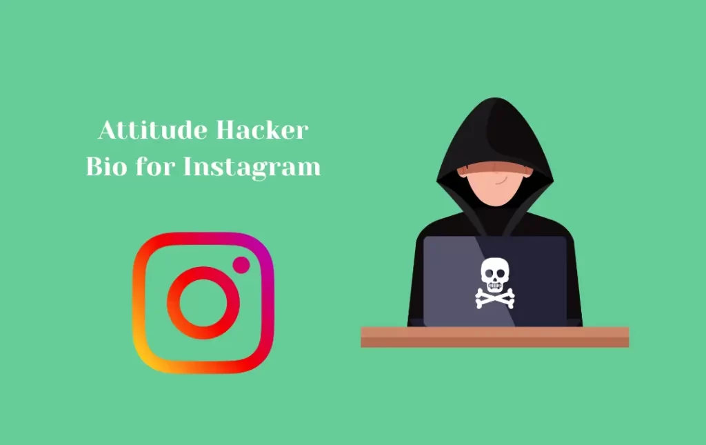 Attitude Hacker Bio for Instagram