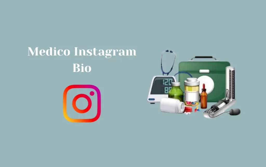 Medico Instagram Bio