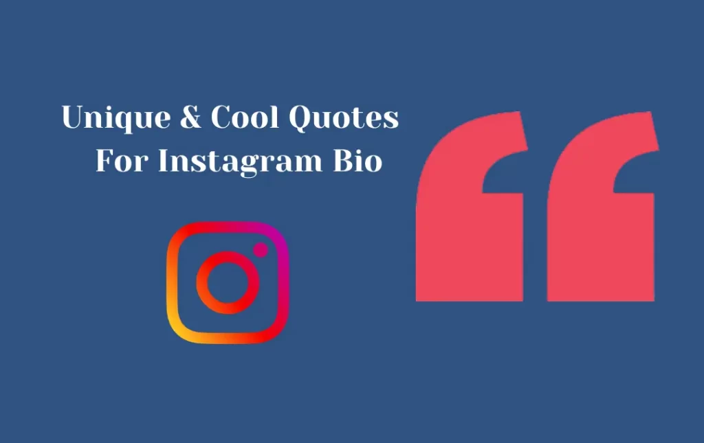 Unique & Cool Quotes For Instagram Bio
