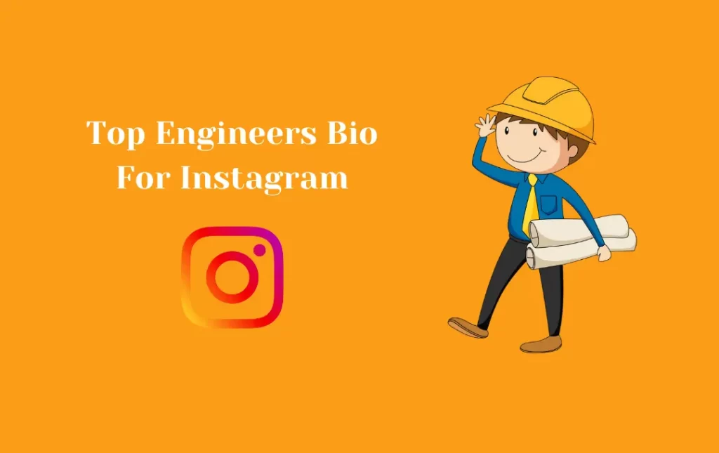 Top Engineer Bio for Instagram