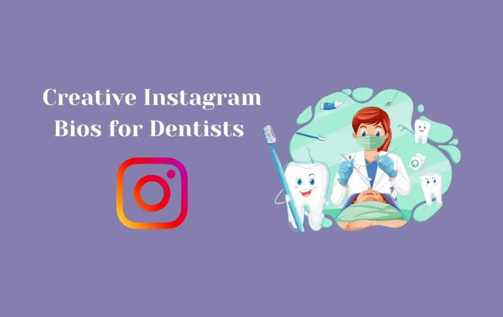 Creative Instagram Bios for Dentists 