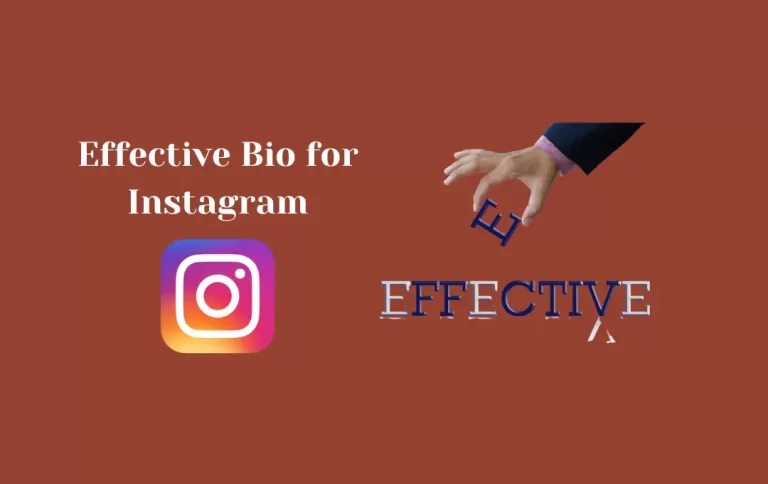 Effective Bio for Instagram | Effective Captions & Quotes for Instagram Bio