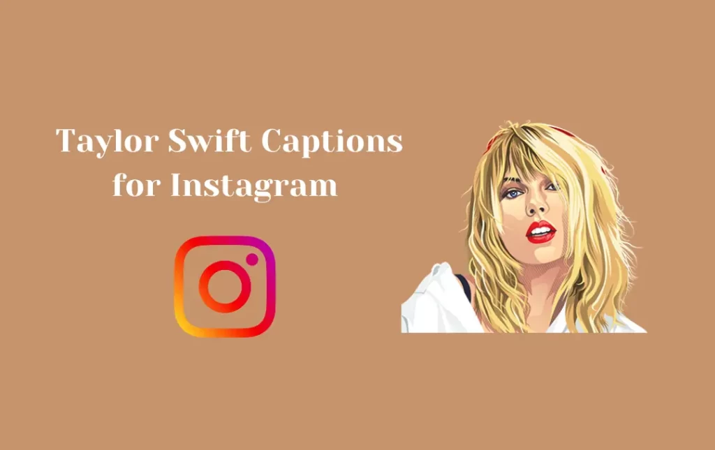 Taylor Swift Captions for Instagram Bio