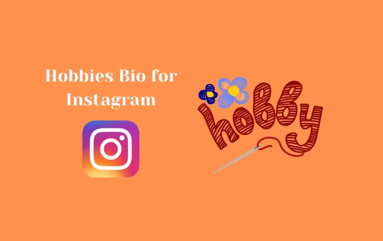 Awesome Hobbies Bio for Instagram | Hobbies Captions for Instagram Bio