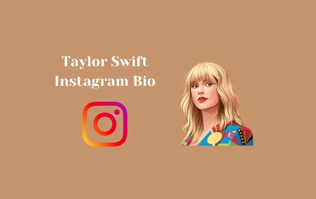 Taylor Swift Instagram Bio