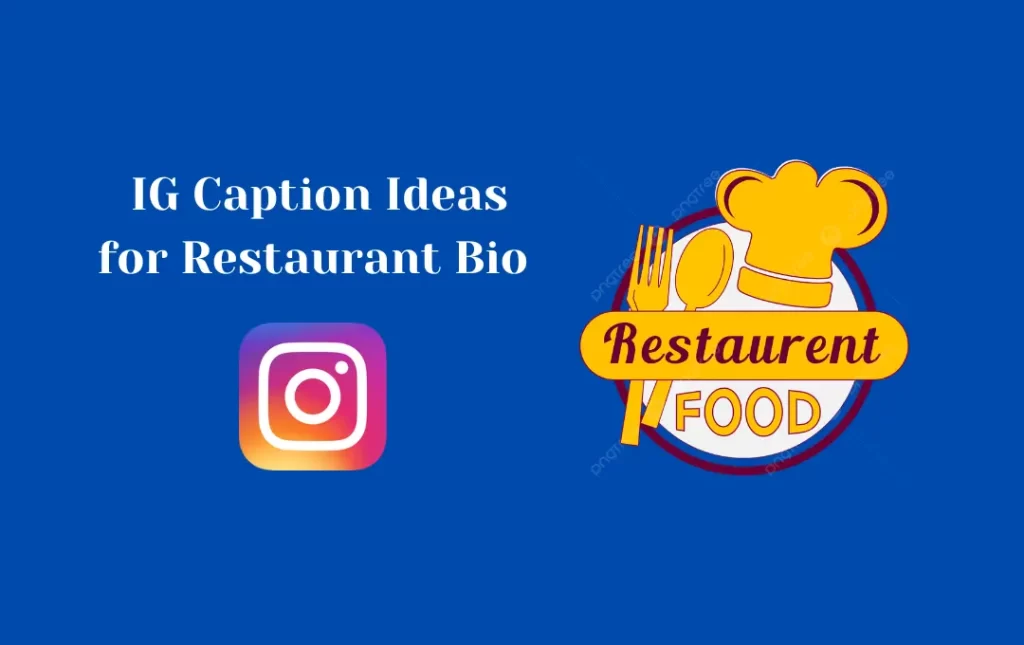  IG Caption Ideas for Restaurant Bio