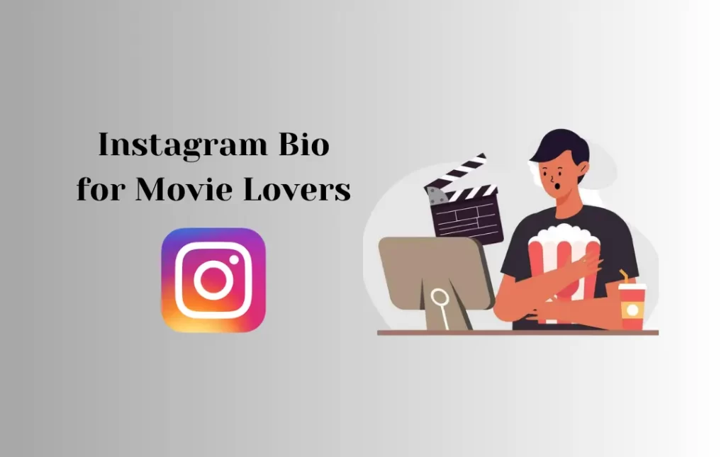 Instagram Bio for Movie Lovers