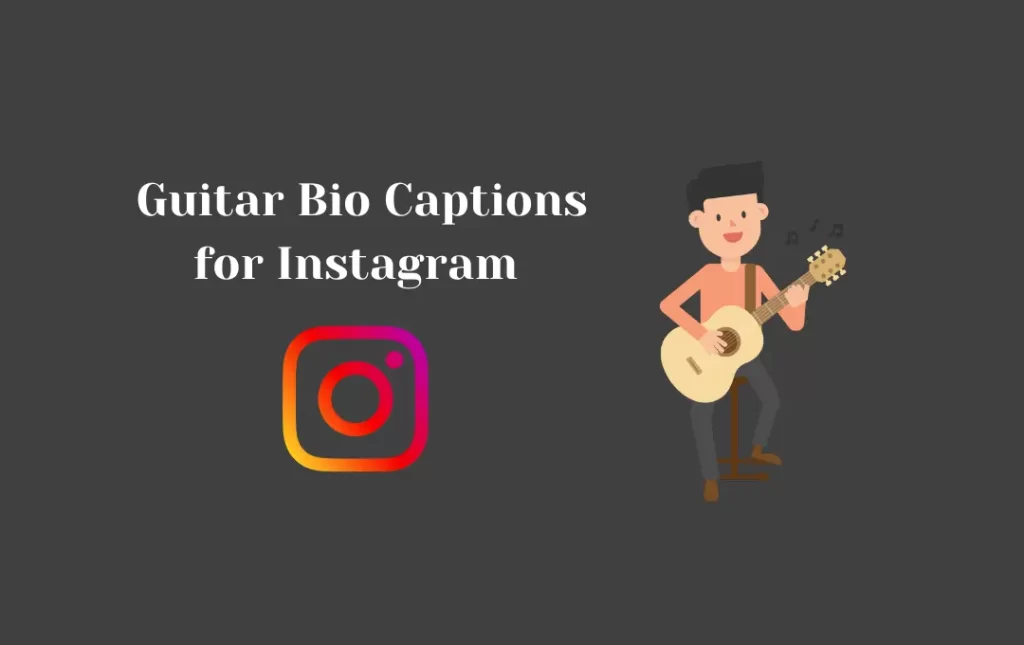  Guitar Bio Captions for Instagram