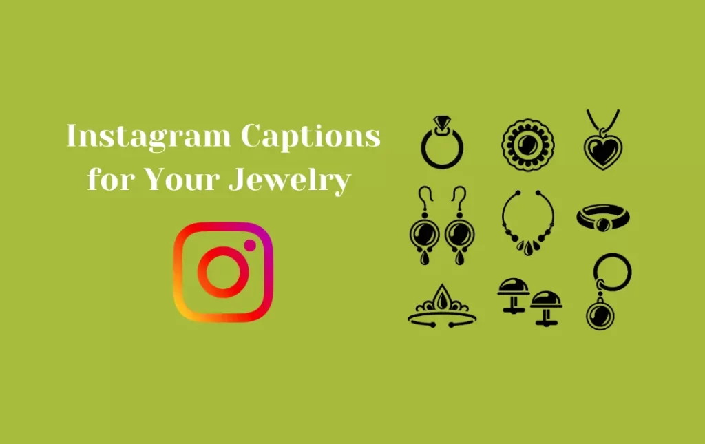 Instagram Captions for Your Jewelry 