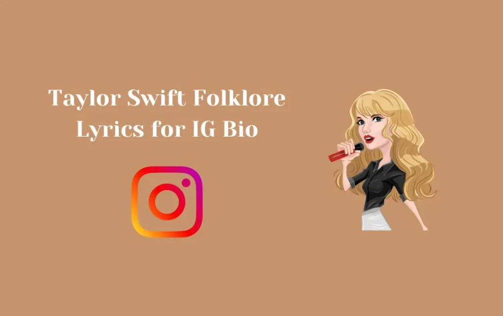 Taylor Swift Folklore Lyrics for Instagram Bio