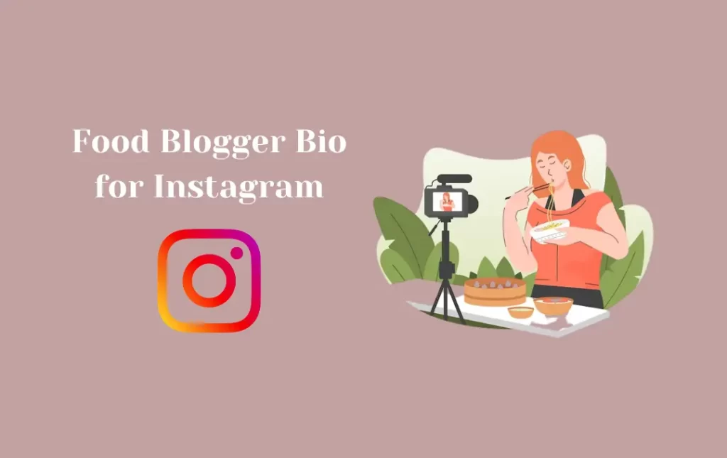 Food Blogger Bio for Instagram