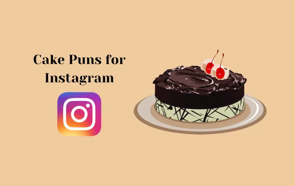 Cake Puns for Instagram