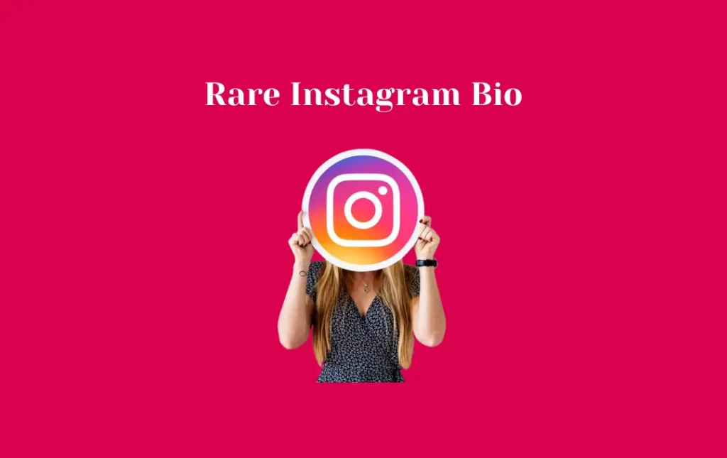 Rare Instagram Bio