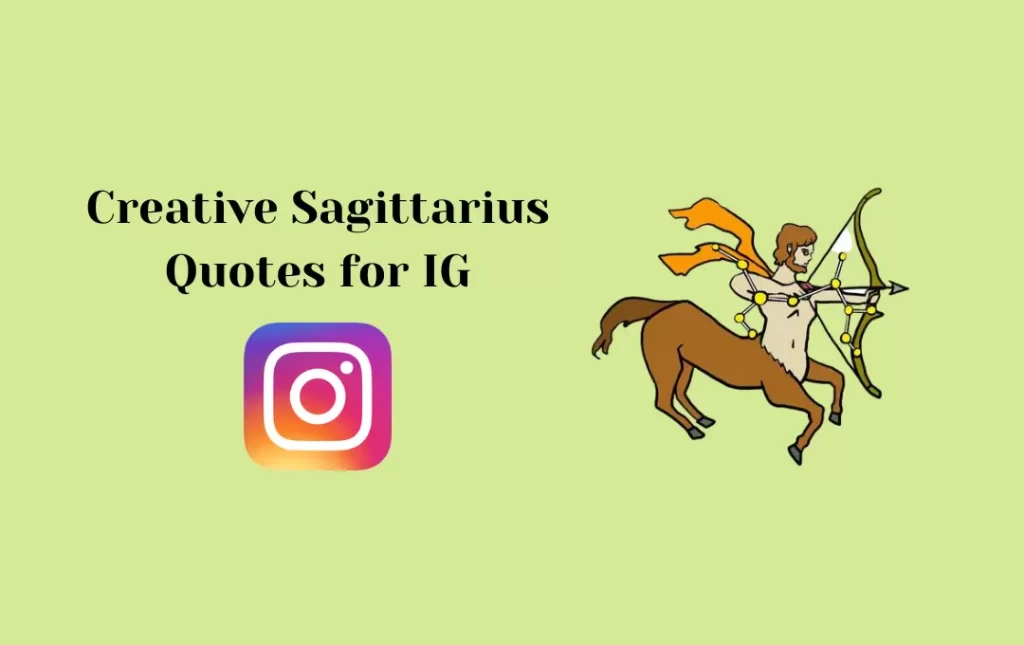 Creative Sagittarius Quotes for IG