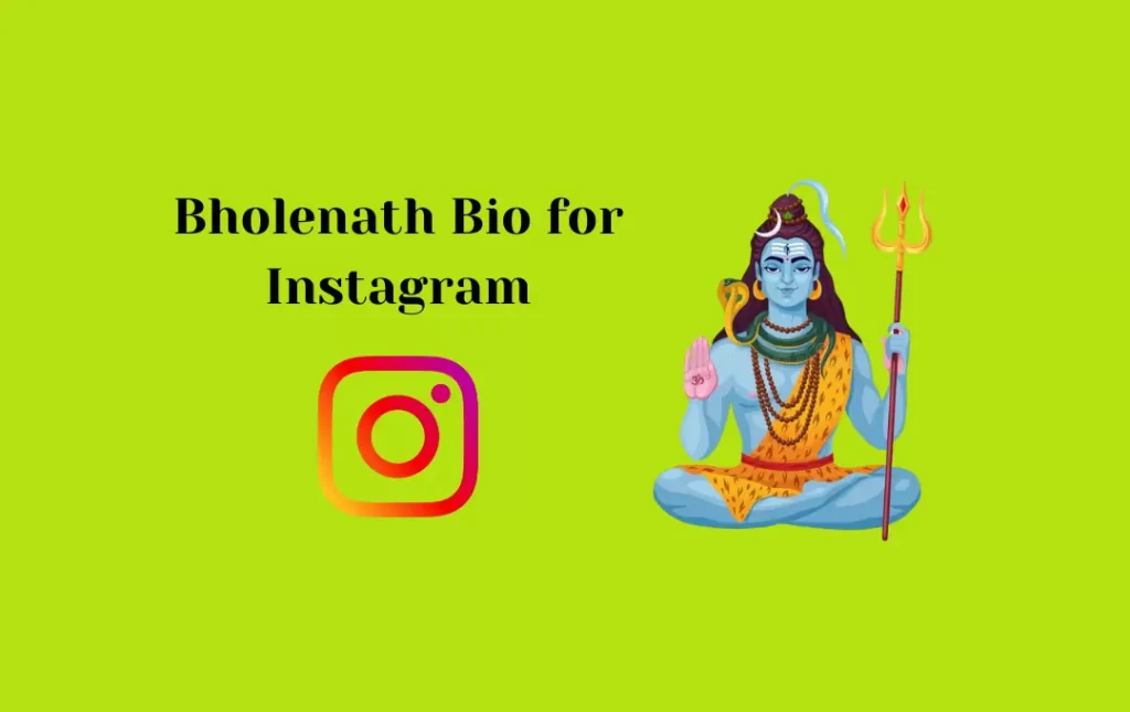 Bholenath Bio for Instagram