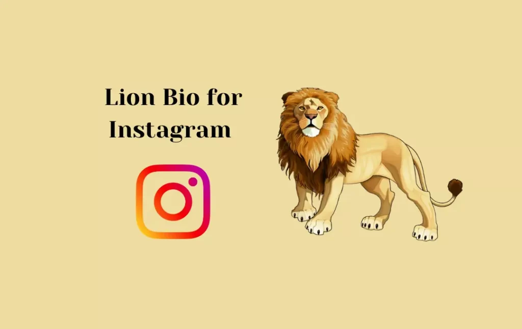 Lion Bio for Instagram