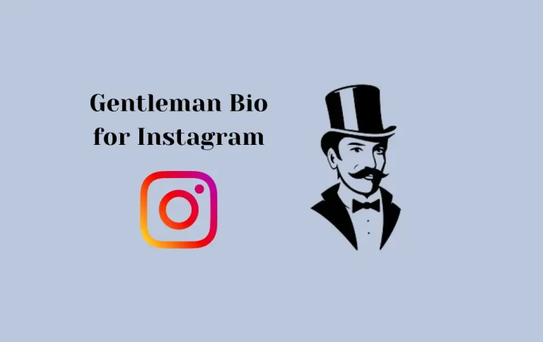 Perfect Gentleman Bio for Instagram | Latest Gentleman Quotes & Captions