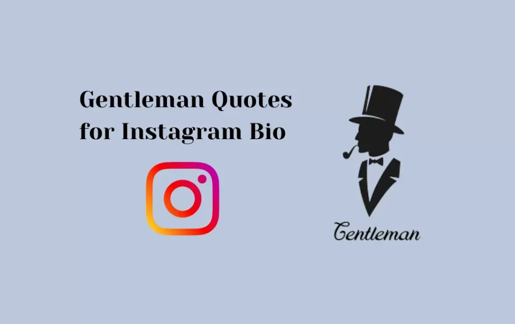  Gentleman Quotes for Instagram Bio