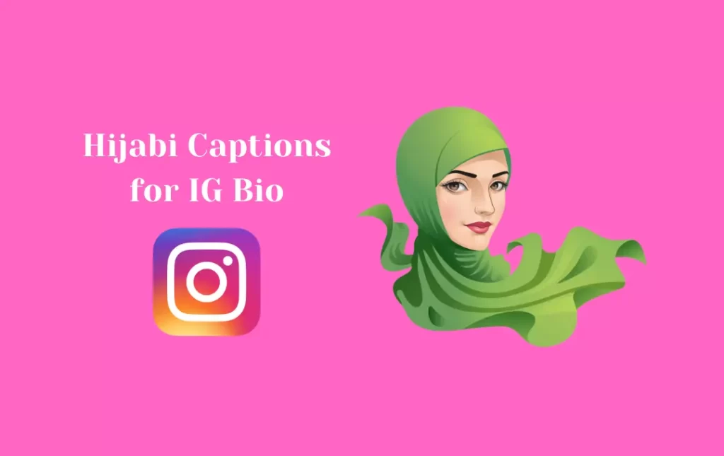 Hijabi Captions for IG Bio