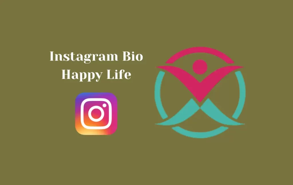 Instagram Bio Happy Life