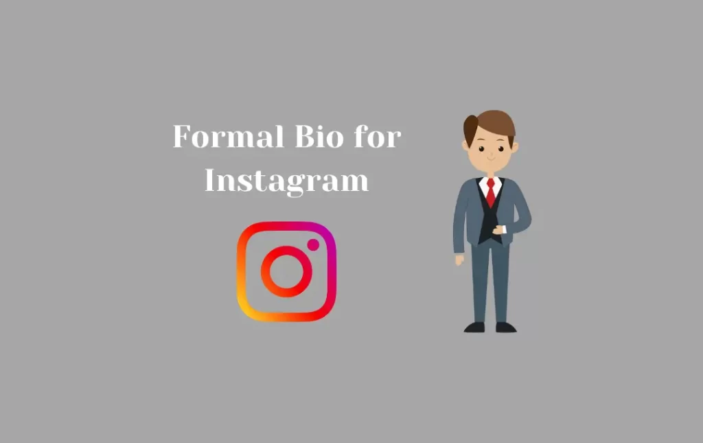 Formal Bio for Instagram