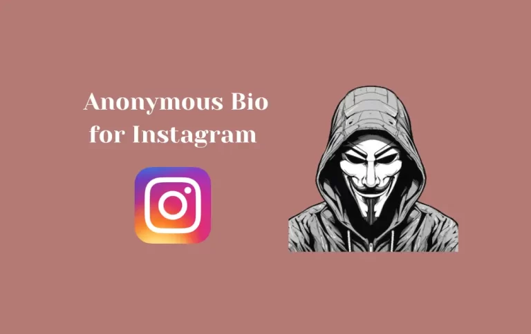 Best Anonymous Bio for Instagram | Anonymous Captions & Quotes for Instagram Bio