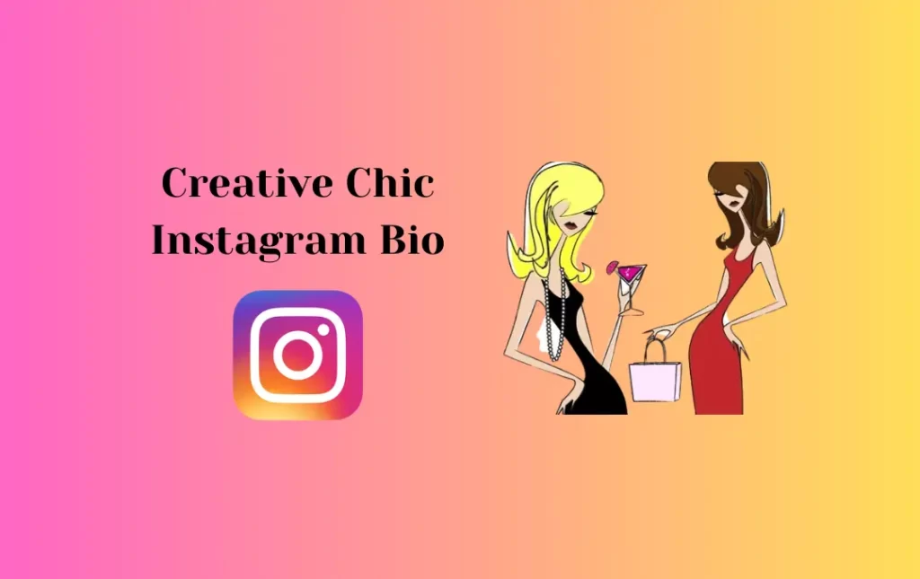Creative Chic Instagram Bio