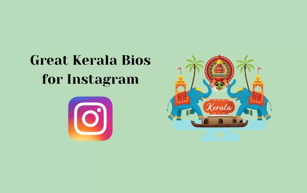 Great Kerala Bios for Instagram
